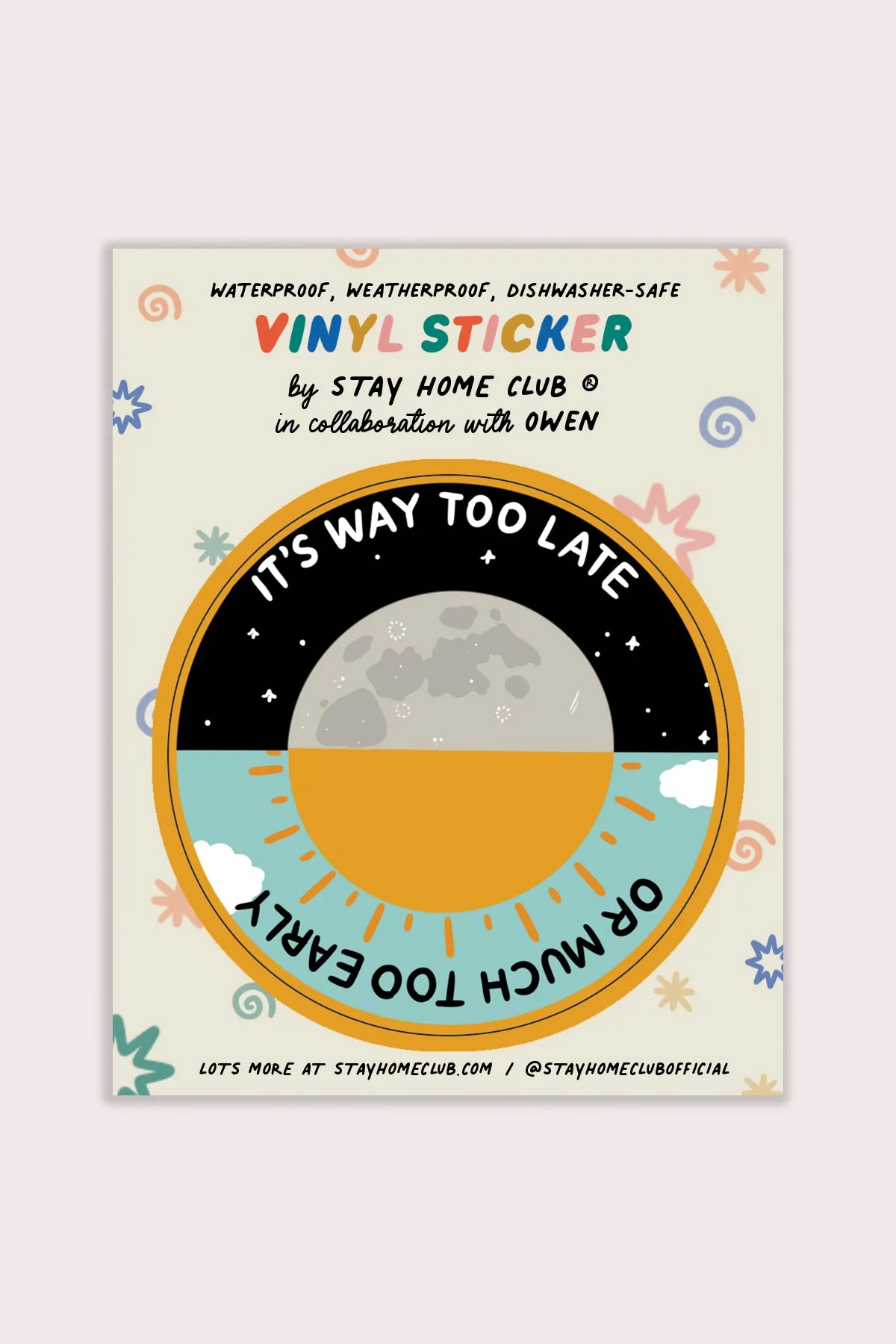 Way Too Late Vinyl Sticker